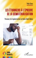 Les étrangers ? l'épreuve de la dématérialisation