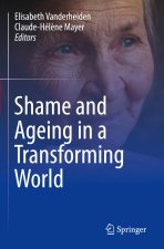 Shame and Ageing in a Transforming World
