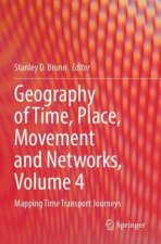 Geography of Time, Place, Movement and Networks, Volume 4