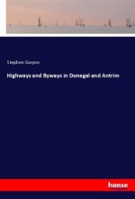 Highways and Byways in Donegal and Antrim