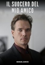 Il Suocero del mio Amico
