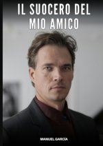 Il Suocero del mio Amico