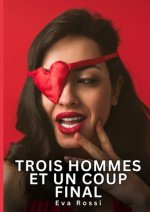 Trois hommes et un coup final