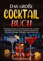 Das große Cocktail Buch