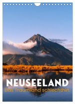 Neuseeland - Das Traumland schlechthin. (Wandkalender 2026 DIN A4 hoch), CALVENDO Monatskalender