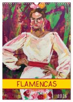 FLAMENCAS (Wandkalender 2026 DIN A3 hoch), CALVENDO Monatskalender