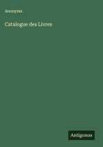 Catalogue des Livres