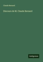 Discours de M. Claude Bernard