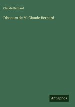 Discours de M. Claude Bernard