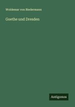 Goethe und Dresden