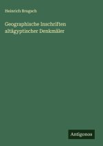Geographische Inschriften altägyptischer Denkmäler