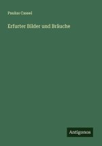 Erfurter Bilder und Bräuche