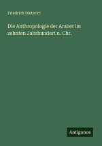 Die Anthropologie der Araber im zehnten Jahrhundert n. Chr.