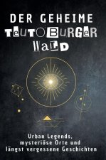 Der geheime Teutoburger Wald