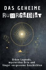 Das geheime Ruhrgebiet