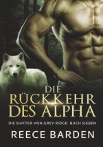 Die Ru?ckkehr des Alpha