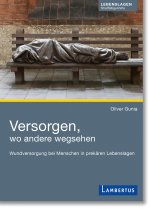Versorgen, wo andere wegsehen