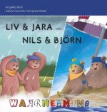 Liv und Jara / Nils und Björn