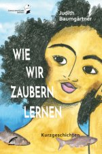 Wie wir zaubern lernen