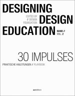 Designing Design Education Vol. 2