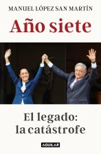 A?o Siete: El Legado: La Catástrofe / Liberties in Danger