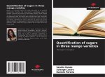 Quantification of sugars in three mango varieties