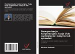 Reorganizacja korporacyjna: fuzja i/lub wydzielenie: nabycie lub sprzeda?