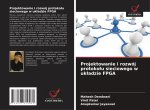 Projektowanie i rozwój protoko?u sieciowego w uk?adzie FPGA