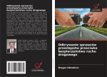 Odkrywanie sprawców przest?pstw przeciwko bezpiecze?stwu ruchu drogowego