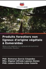Produits forestiers non ligneux d'origine végétale ? Esmeraldas