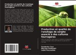 Production et qualité de l'ensilage de sorgho associé ? des cultures fourrag?res
