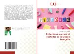 Distorsions, normes et subtilités de la langue française