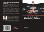 L'avenir de la gestion d'entreprise Tendances