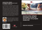 Construction allégée Principes et mise en ?uvre pour les projets modernes