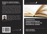 Elastómeros magnetoreológicos basados en caucho de neumáticos usados