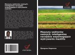 Maszyny wektorów no?nych: inteligentne narz?dzia wspomagaj?ce wykrywanie mastitis