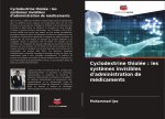 Cyclodextrine thiolée : les syst?mes invisibles d'administration de médicaments