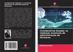 Ciclodextrina tiolada: os sistemas invisíveis de administraç?o de fármacos