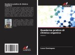 Quaderno pratico di chimica organica