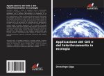 Applicazione del GIS e del telerilevamento in ecologia