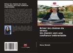 Briser les chaînes du stress: Un chemin vers une confiance inébranlable