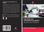 Conceç?o dos indicadores de gest?o