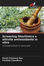 Screening fitochimico e attivit? antiossidante in vitro