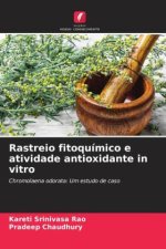 Rastreio fitoquímico e atividade antioxidante in vitro