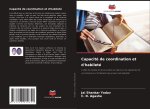 Capacité de coordination et d'habileté