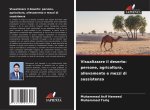 Visualizzare il deserto: persone, agricoltura, allevamento e mezzi di sussistenza