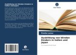 Ausbildung von blinden Kindern in Indien und Japan