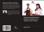 Niveau de performance en formation pratique sur le campus et hors campus