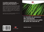 La montée en puissance des entreprises agroalimentaires en qu?te de parts de marché et