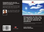 Échographie du foie chez des individus normaux et des patients atteints de paludisme